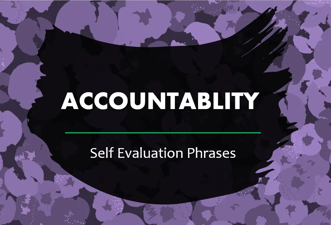 10 Authentic Self Evaluation Phrases for Accountability