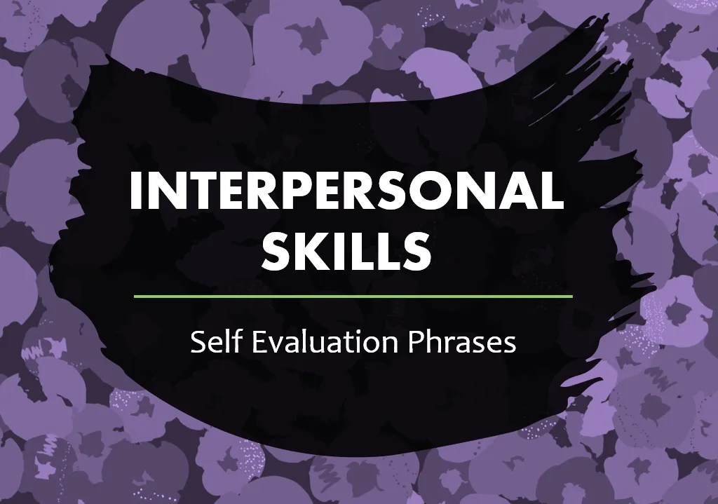 10 Awesome Self Evaluation Phrases for Interpersonal Skills