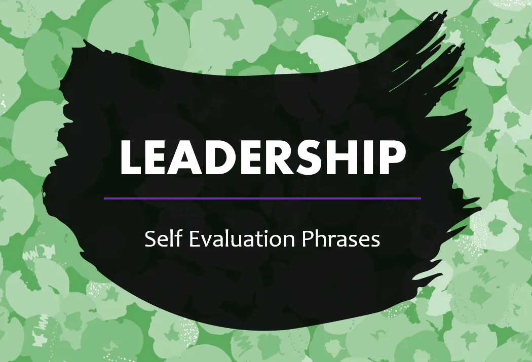10 Brilliant Self Evaluation Phrases for Leadership
