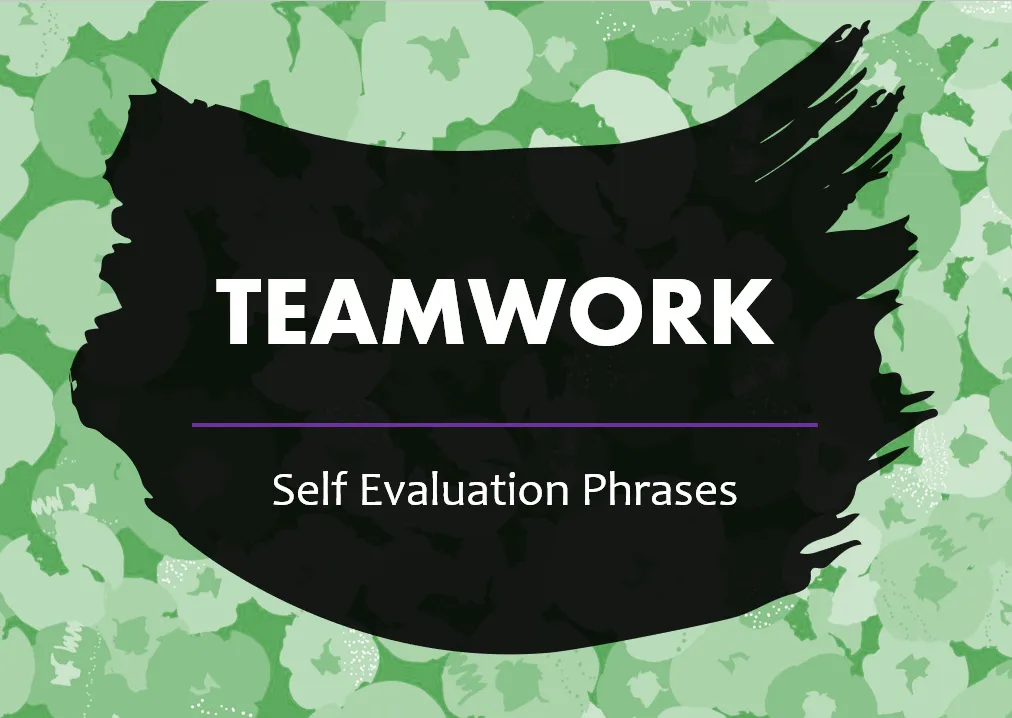 10 Essential Self Evaluation Phrases for Teamwork